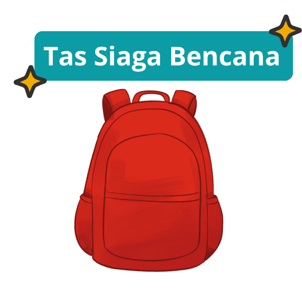 Siapkan Tas Siaga Bencana