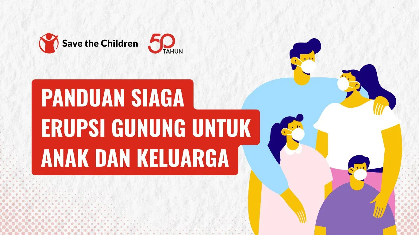 Panduan Siaga Erupsi Gunung untuk Anak dan Keluarga 